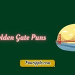 Golden Gate Puns