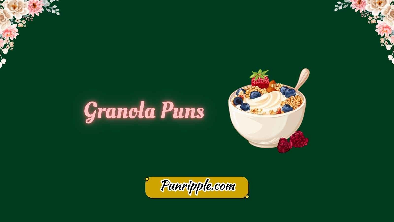 Granola Puns