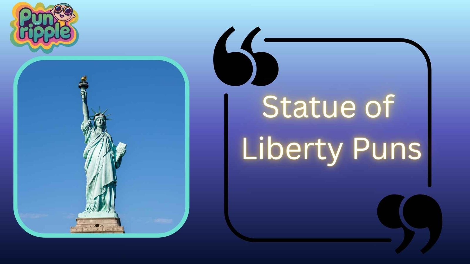 Statue of Liberty Puns