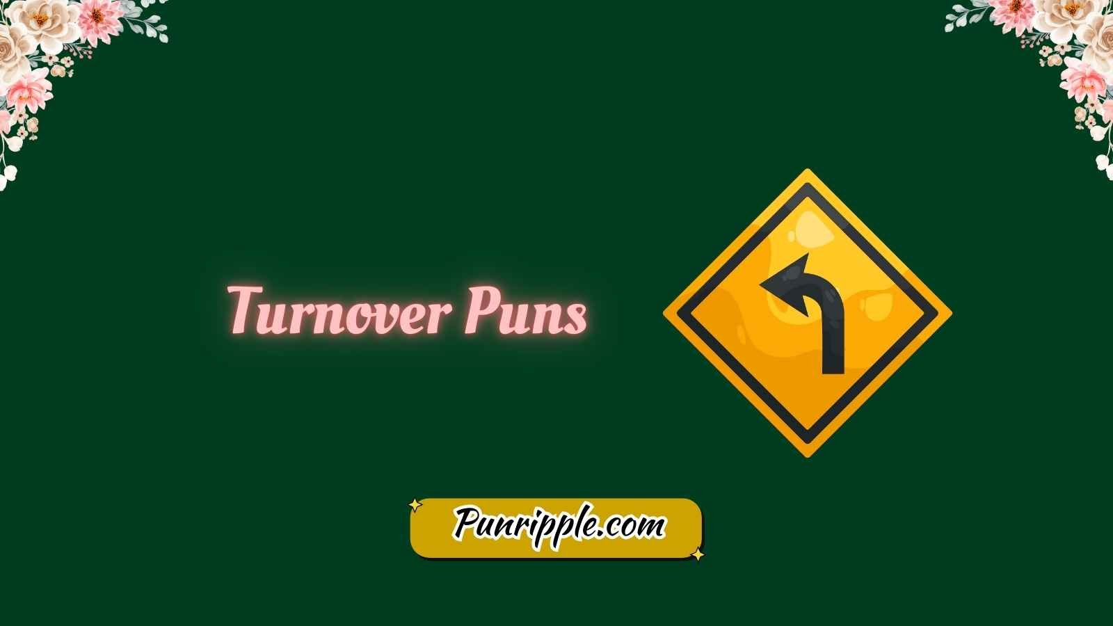 Turnover Puns
