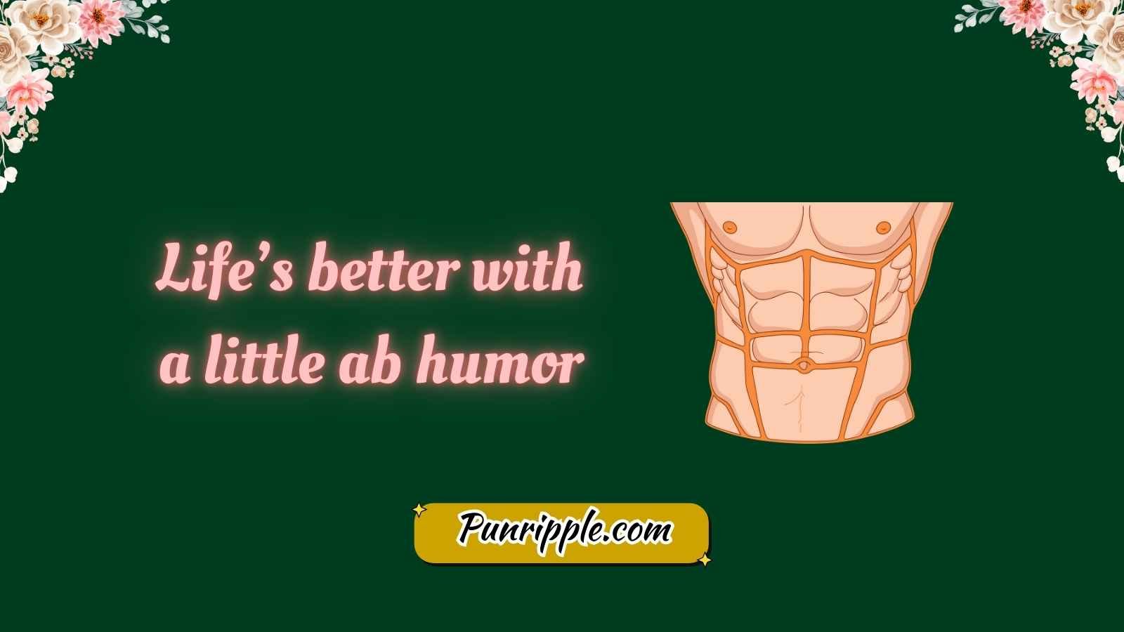 Abdominal Muscle Puns